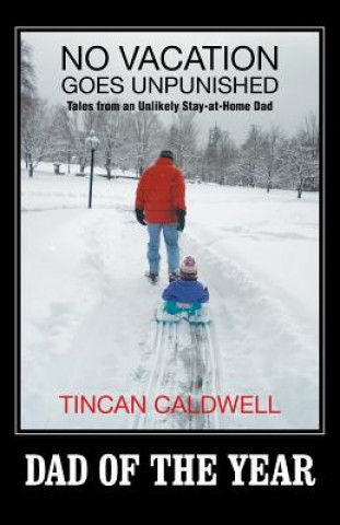 Kniha No Vacation Goes Unpunished Tincan Caldwell
