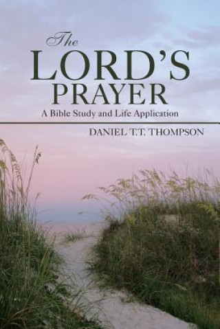 Könyv Lord's Prayer Daniel T T Thompson