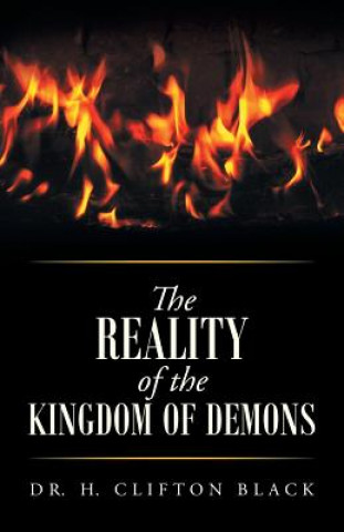 Kniha Reality of the Kingdom of Demons Dr H Clifton Black
