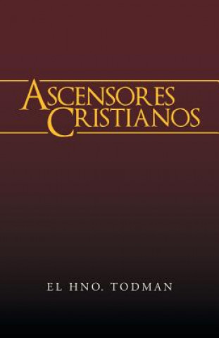 Knjiga Ascensores Cristianos El Hno Todman