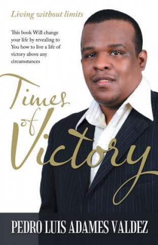 Kniha Times of Victory Pedro Luis Adames Valdez