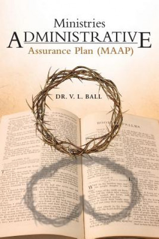 Kniha Ministries Administrative Assurance Plan (Maap) Dr V L Ball