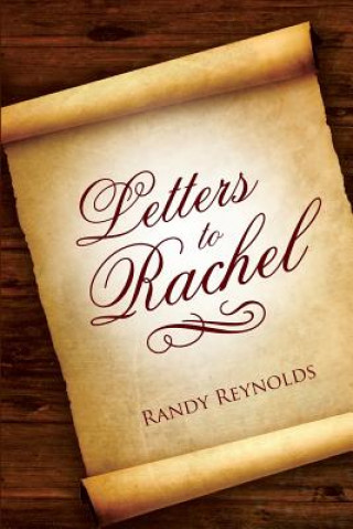 Carte Letters to Rachel Randy Reynolds