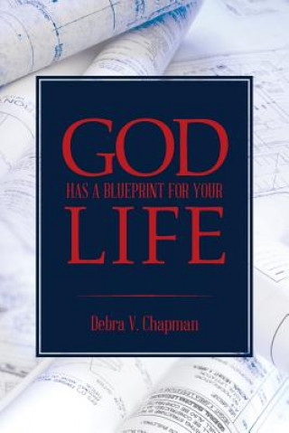 Książka God Has A Blueprint For Your Life Debra V Chapman