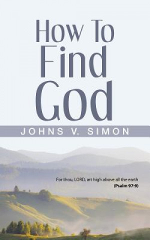 Książka How to Find God Johns V Simon