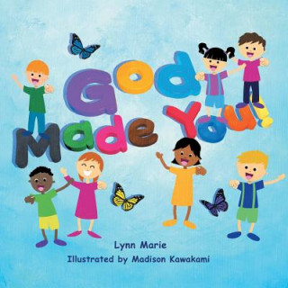 Boek God Made You! Lynn Marie