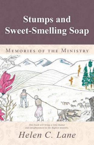 Buch Stumps and Sweet-Smelling Soap Helen C Lane