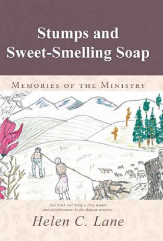 Buch Stumps and Sweet-Smelling Soap Helen C Lane