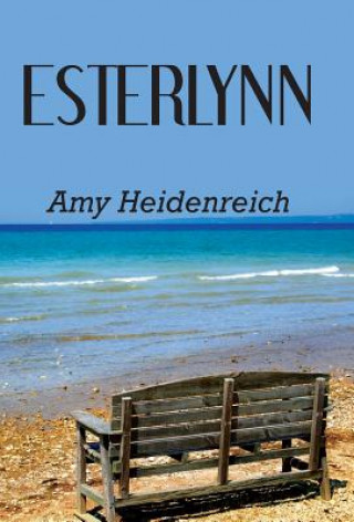 Könyv Esterlynn Amy Heidenreich