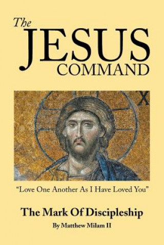 Knjiga Jesus Command Matthew Milam II