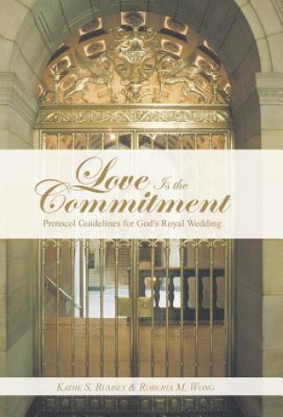 Knjiga Love Is the Commitment Roberta M Wong