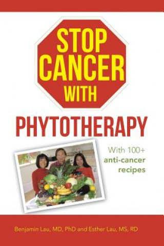 Книга Stop Cancer with Phytotherapy Benjamin Lau MD Phd