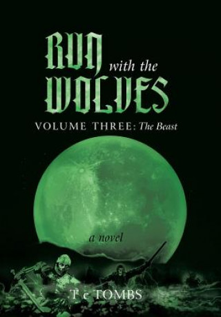 Knjiga Run with the Wolves T C Tombs