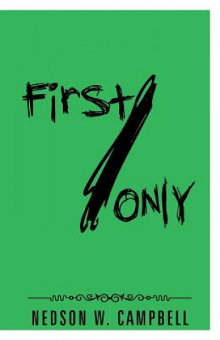 Libro First/Only Nedson W Campbell