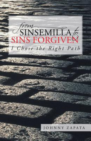 Kniha From Sinsemilla to Sins Forgiven Johnny Zapata