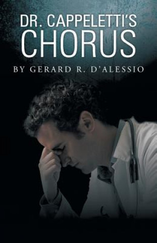 Knjiga Dr. Cappeletti's Chorus Gerard R D'Alessio
