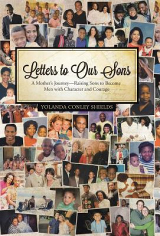 Kniha Letters to Our Sons Yolanda Conley Shields