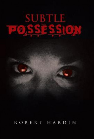 Buch Subtle Possession Robert Hardin