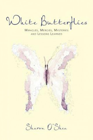 Könyv White Butterflies Sharon O'Shea MS