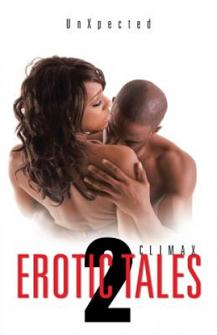 Knjiga Erotic Tales 2 Unxpected