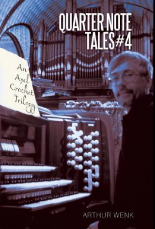 Книга Quarter Note Tales #4 Arthur Wenk
