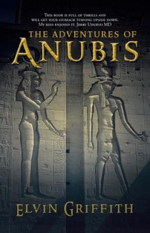 Kniha Adventures of Anubis Elvin Griffith