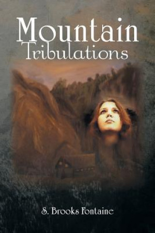 Knjiga Mountain Tribulations S Brooks Fontaine