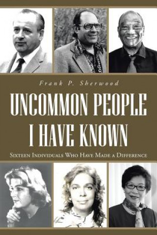 Carte Uncommon People I Have Known Frank P Sherwood
