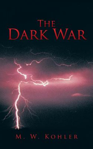 Kniha Dark War M W Kohler