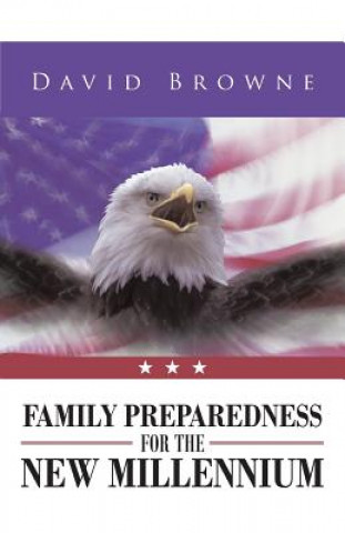 Kniha Family Preparedness for the New Millennium David Browne