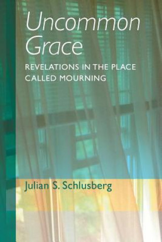 Książka Uncommon Grace Julian S Schlusberg