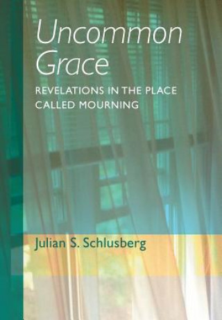 Könyv Uncommon Grace Julian S Schlusberg