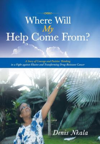 Книга Where Will My Help Come From? Denis Nkala