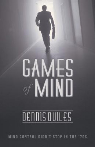 Книга Games of Mind Dennis Quiles