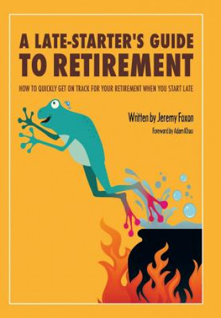 Buch Late-Starter's Guide to Retirement Jeremy Foxon