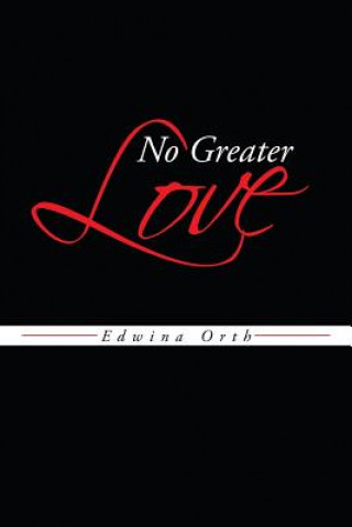 Carte No Greater Love Edwina Orth