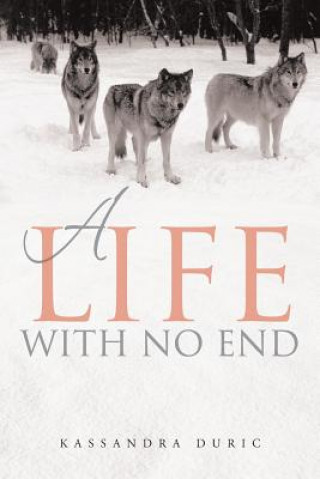 Книга Life with No End Kassandra Duric