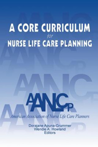 Livre Core Curriculum for Nurse Life Care Planning Aanlcp