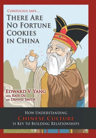 Carte Confucius Says ... There Are No Fortune Cookies in China Edward V Yang