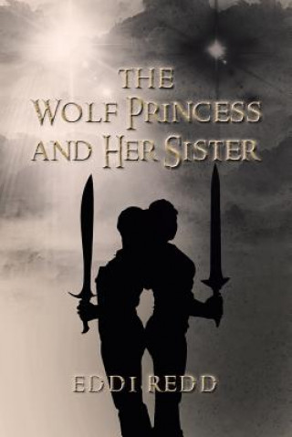 Knjiga Wolf Princess and Her Sister Eddi Redd