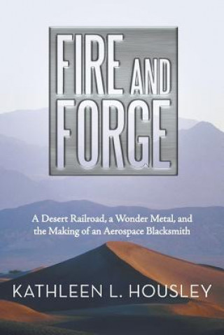 Книга Fire and Forge Kathleen L Housley