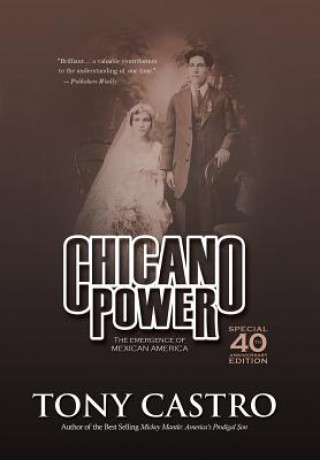 Book Chicano Power Tony Castro