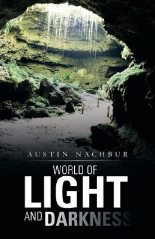 Kniha World of Light and Darkness Austin Nachbur