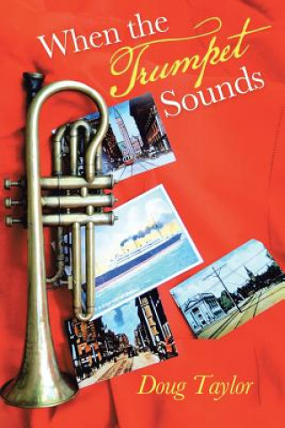 Könyv When the Trumpet Sounds Doug Taylor