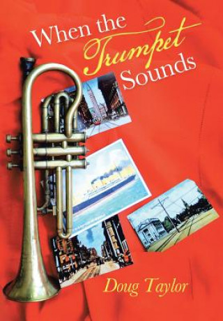 Carte When the Trumpet Sounds Doug Taylor