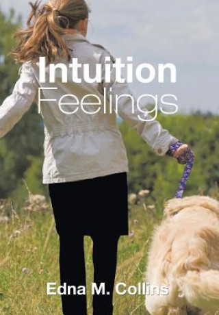 Книга Intuition Feelings Edna M Collins