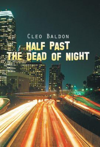Könyv Half Past the Dead of Night Cleo Baldon