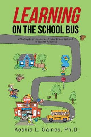 Kniha Learning on the School Bus Keshia L Gaines Ph D