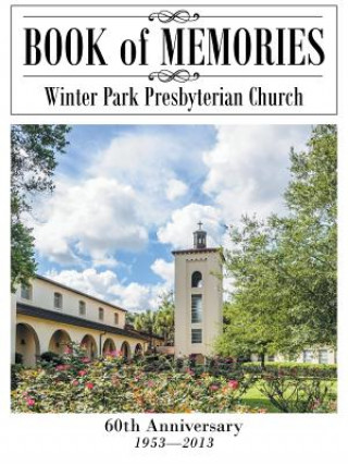 Książka Book of Memories Winter Park Presbyterian Church