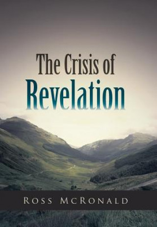 Könyv Crisis of Revelation Ross McRonald